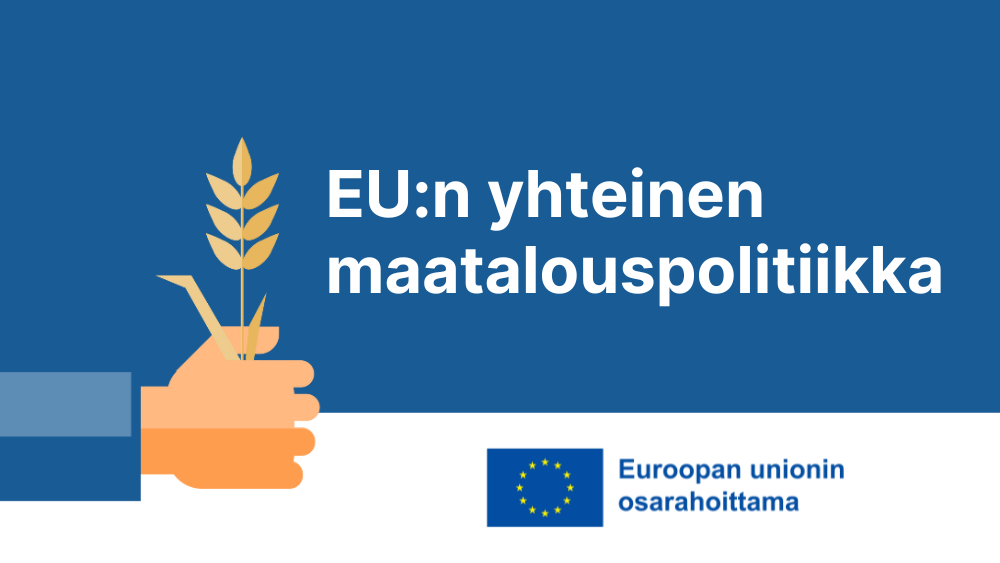 EU:n yhteinen maatalouspolitiikka