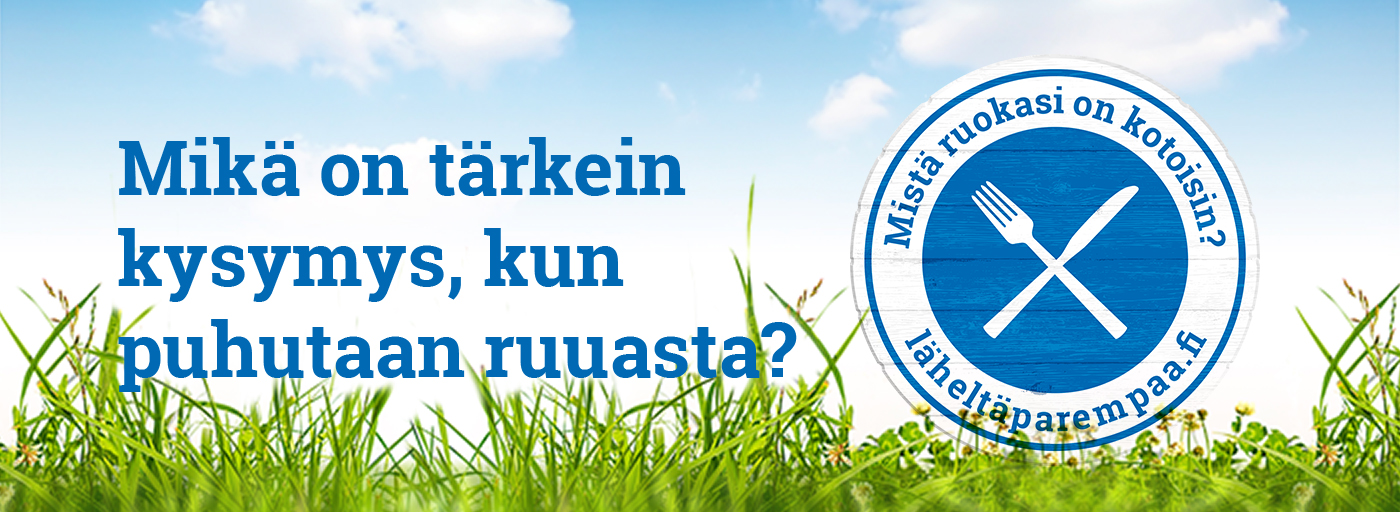 Mikä on tärkein kysymys, kun puhutaan ruuasta?